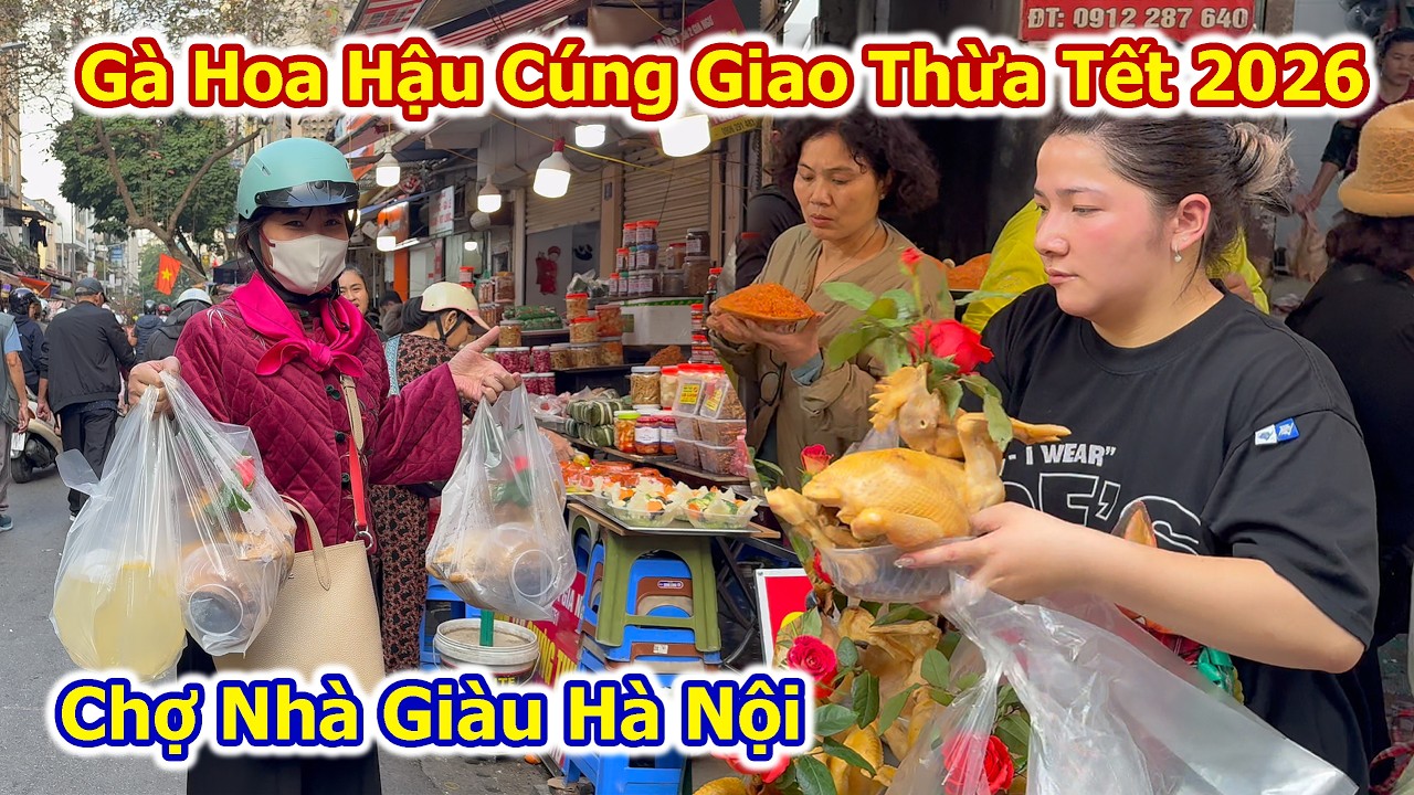 Người Hà Nội Đi Chợ Nhà Giàu Mua Đồ Cúng Giao Thừa Tết 2026