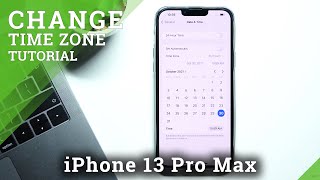 How to Change Date & Time on iPhone 13 Pro Max - Adjust Time Settings