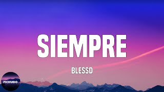 Blessd - Siempre  (Lyrics)