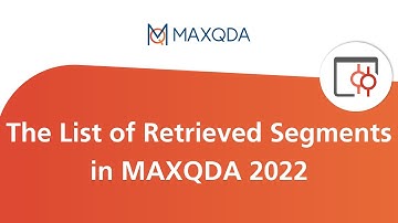 The List of Retrieved Segments in MAXQDA 2022