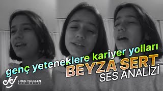 Beyza Sert - Genç Fenomen Ses Analizi (Genç Yeteneklere Kariyer Yolları)