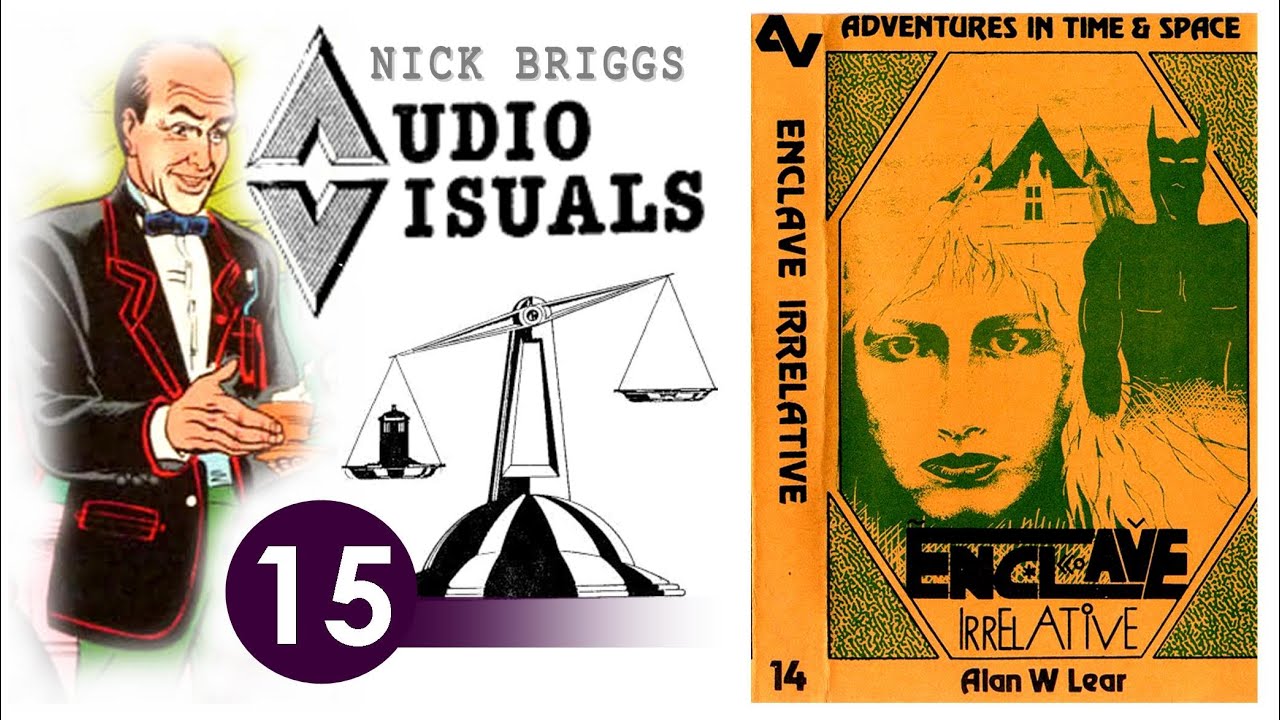 Audio Visuals 15: Enclave Irrelative (1987) by Alan W. Lear | DOCTOR WHO Nth Doctor! MICHAEL WISHER!