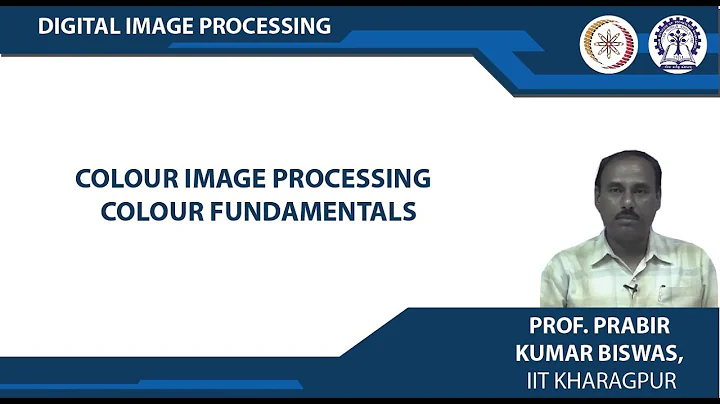 Colour Image Processing  Colour Fundamentals