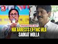 Trouble Mounts For TMC: NIA Arrests Former MLA Saokat Molla Bhangar In Bhangar Blast Case