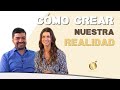 Aprende a CREAR tu REALIDAD 🙌 |  Diana Álvarez & Felipe Zapata