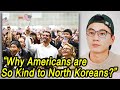 (Ture story!!) 5 Reason on Why North Korean was Touched by Americans