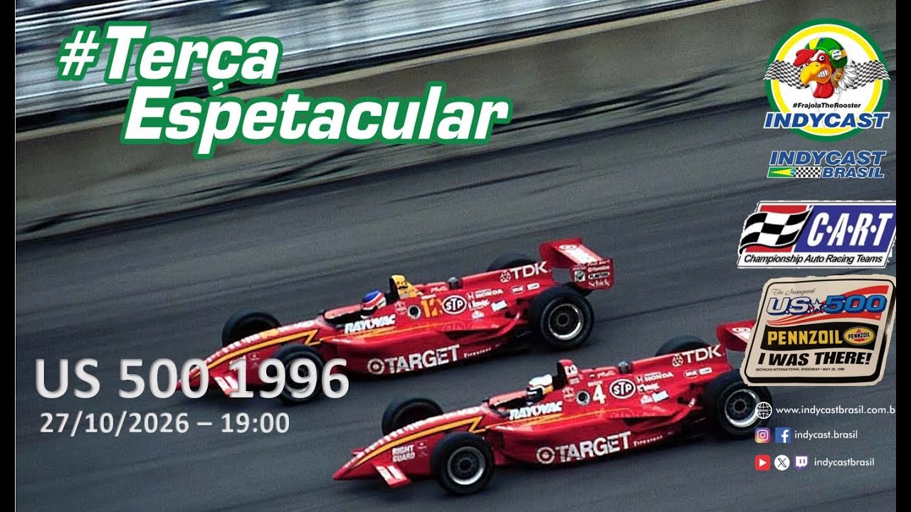 IndyCast Brasil #Lembranças #TerçaEspetacular - US-500 1996