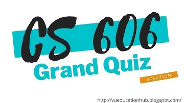 CS606 Midterm Grand Quiz Solution 30 MCqs