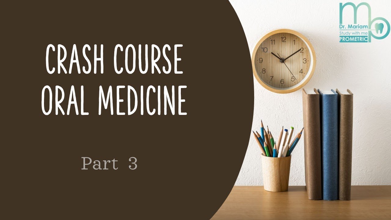 خطّة دراسة جماعية 📝- المناقشة الثالثة  -  Crash Course - Oral Medicine part 3