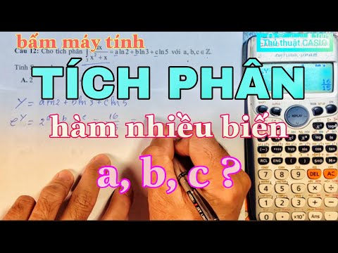 Toán 12/ TÍCH PHÂN/ hàm số nhiều biến/ cách bấm máy tính cực hay.
