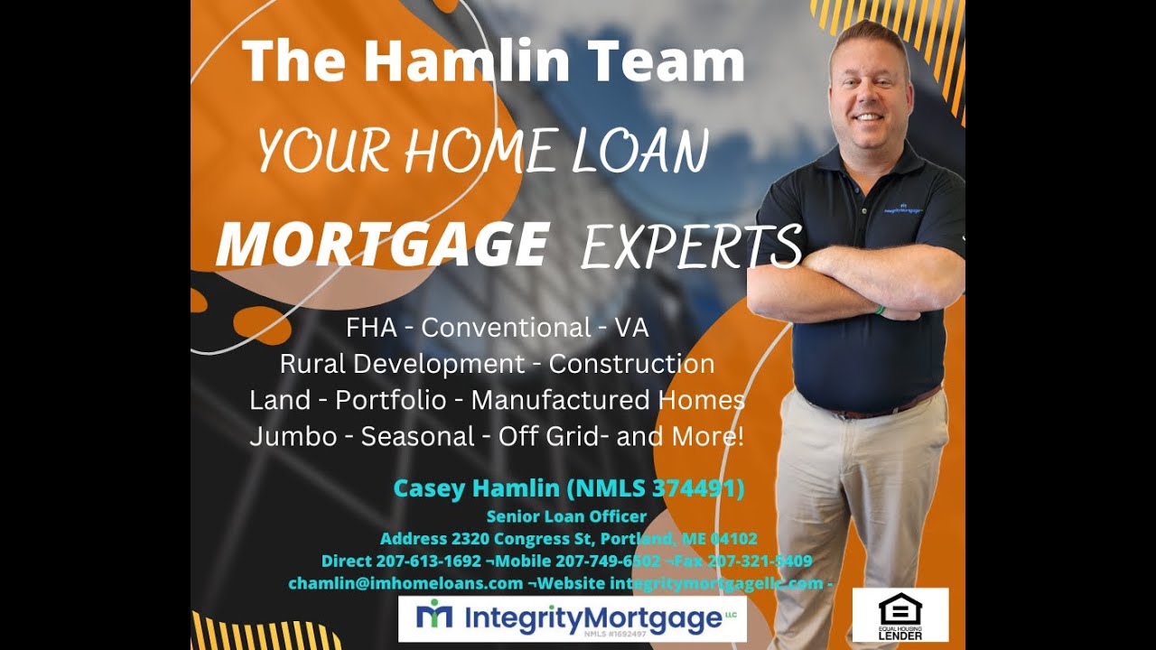 The Hamlin Team at Integrity Mortgage Maine's Premier Mortgage
