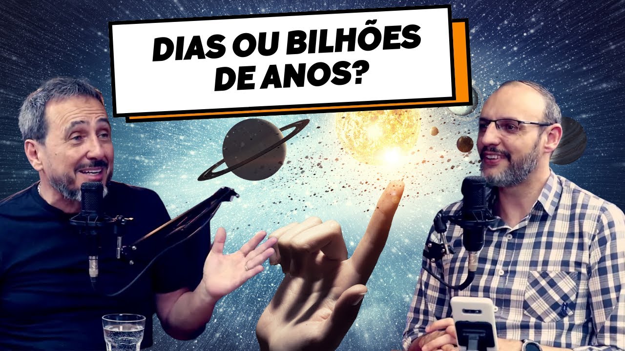 Deus Criou o Mundo em Dias ou Bilhões de Anos | Marcos Eberlin