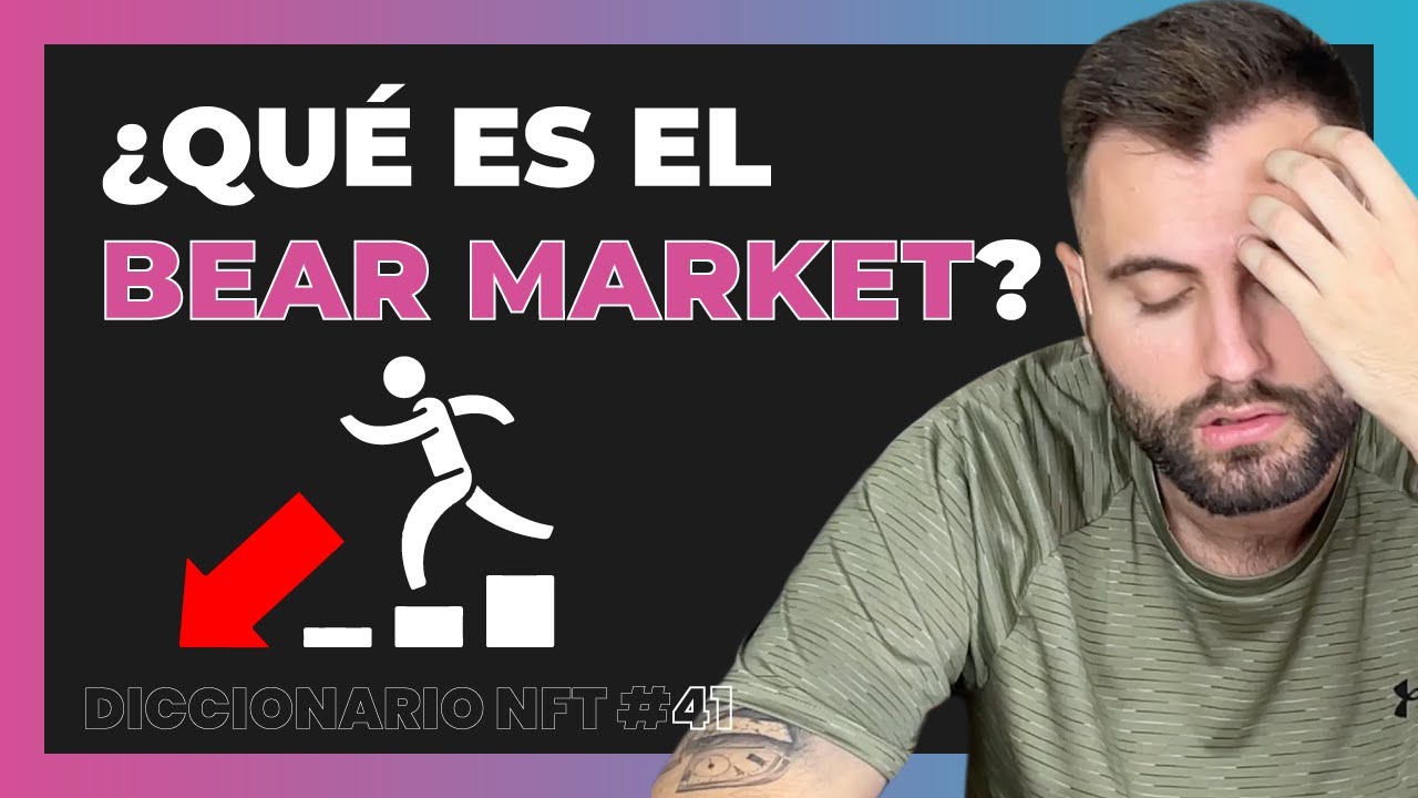 ¿Qué es el BEAR MARKET?
