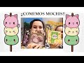 ¡¡COMEMOS MOCHIS!! Comida japonesa y coreana - Un rato distinto - Isa Ramirez y Marina