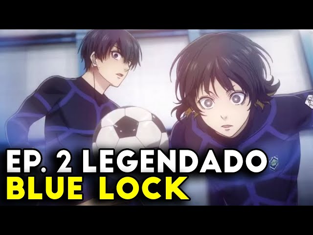 BLUE LOCK EP 20 LEGENDADO PT-BR - DATA E HORA