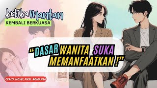 BAB 24. GARA GARA SI DOKTER  || KETIKA MANTAN KEMBALI BERKUASA #ceritanovel #audionovel