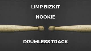 Limp Bizkit - Nookie (drumless)