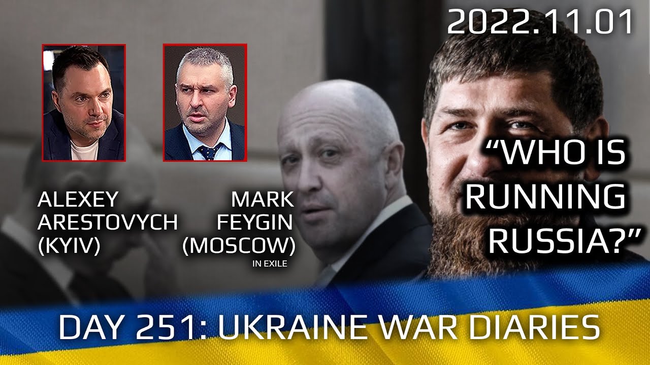 War Day 251: war diaries w/Advisor to Ukraine President, Intel Officer @Alexey Arestovych & #Feygin