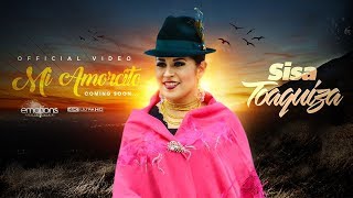 SISA TOAQUIZA "MI AMORCITO" VIDEO OFICIAL chords