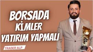 Borsada Ki̇mler Yatirim Yapmali