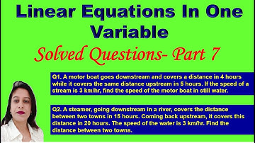 Word Problems Related to Stream & Steamers-Linear Equations in one variable- SQ-7  DAV Math -Class 8