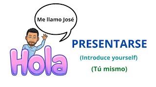 Presentarse En Español Introduce Yourself Nivel Básico Aprender Español