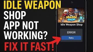 Idle Weapon Shop App Not Working? Fix It Fast! screenshot 5