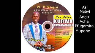 Kurwa Kwakanaka - Pastor C Vhengere (Latest 2021)
