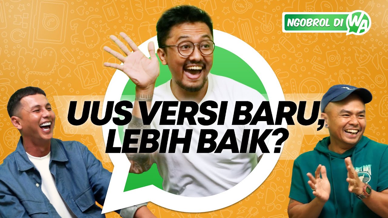 UUS SADAR KALO SELAMA INI DIA MENYEBALKAN - NGOBROL DI WA EPS. 8