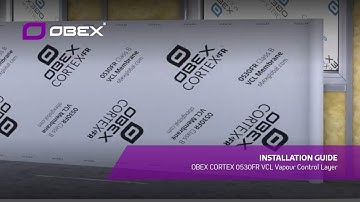 OBEX CORTEX 0530FR VCL Vapour Control Layer Installation Guide