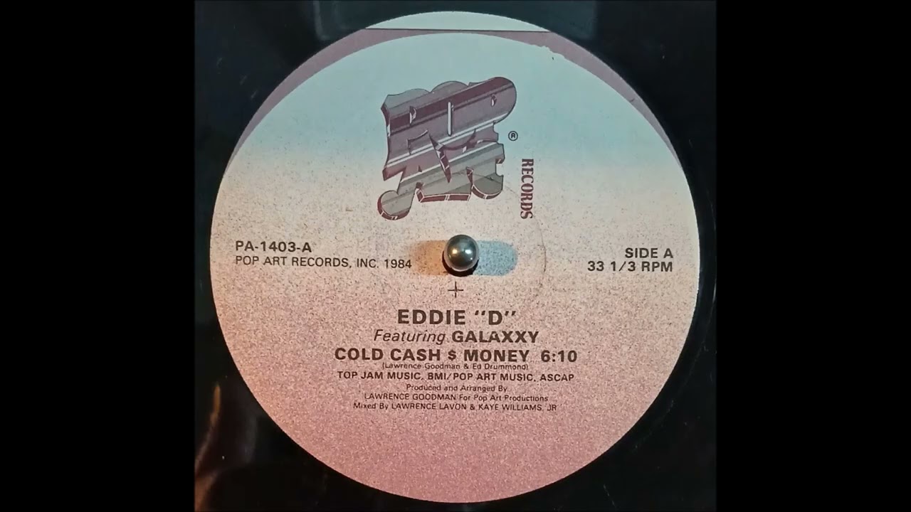 Eddie ''D'' Ft. Galaxxy - Cold Cash $ Money (1984) - YouTube