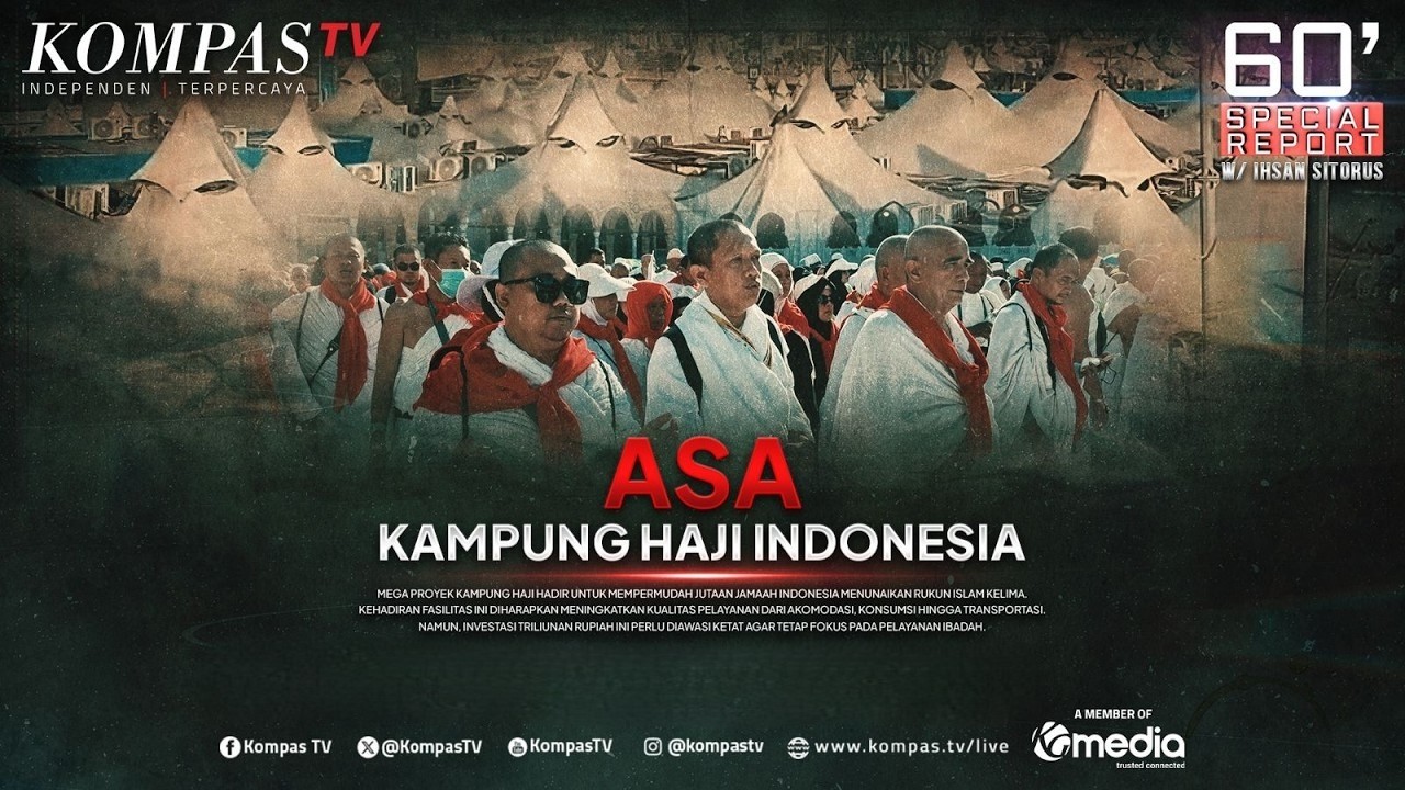 Asa Kampung Haji Indonesia | 60' SPECIAL REPORT