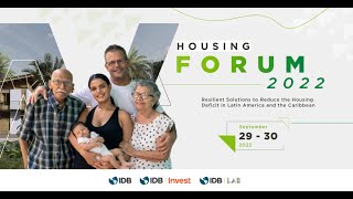 Housing Forum 2022: Solutions to reduce the housing deficit in Latin America and the Caribbean