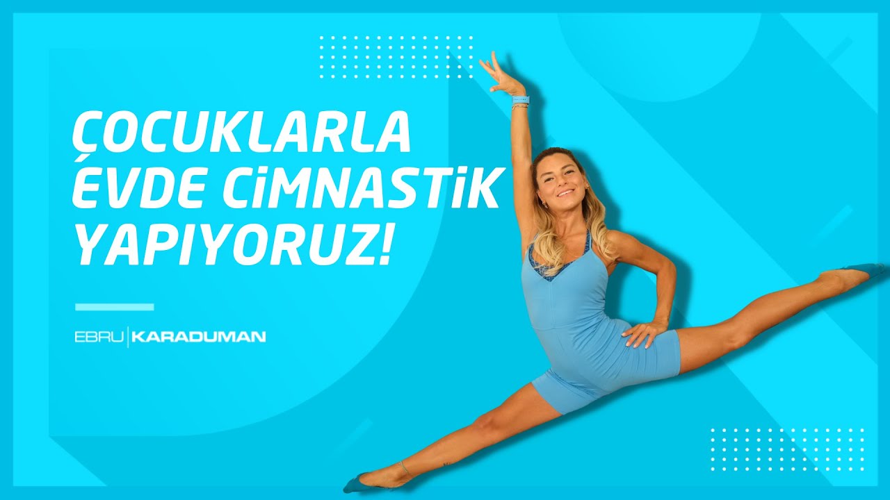 Çocuklarla EVDE CİMNASTİK Yapıyoruz!🤸‍♀️
