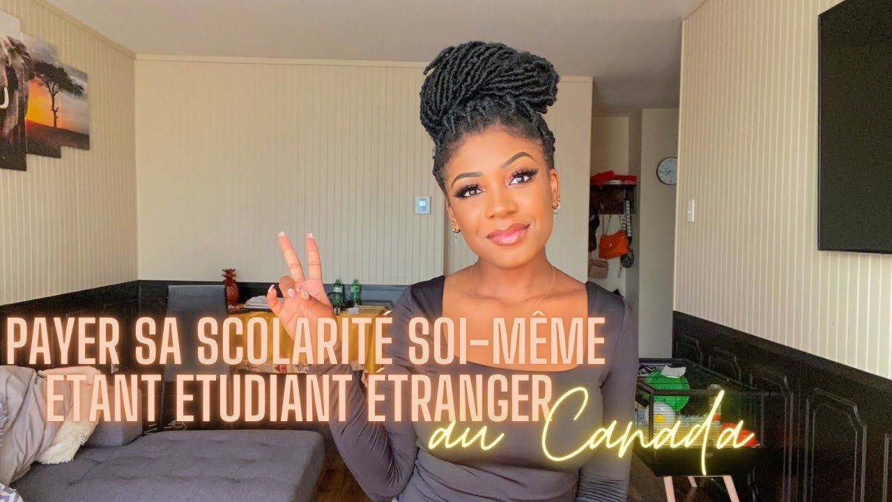 COMMENT PAYER SES ÉTUDES SOI-MÊME AU CANADA ÉTANT ÉTUDIANT ÉTRANGER || CANDLE SISTERS