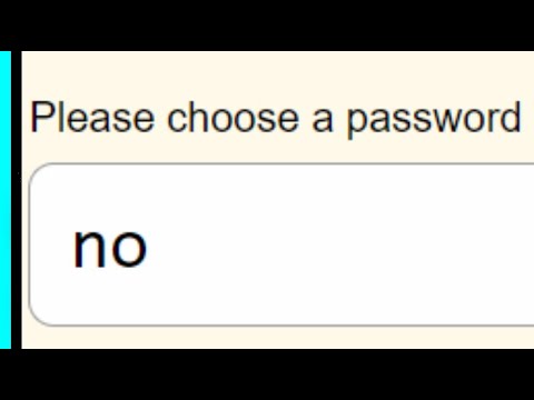 Jack you could actually make a video out of the password game, it
