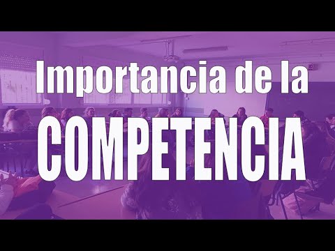 Video: ¿Por qué es importante la competencia?