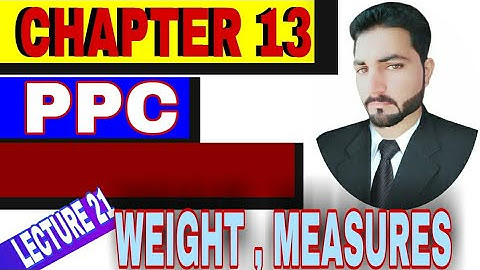 OFFENCES RELATING TO WEIGHTS AND MEASURES | CHAPTER 13 PPC | SECTION 264 TO 267 BY JABBAR