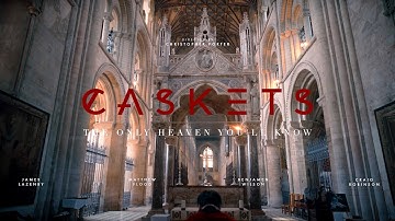 Caskets - The Only Heaven You'll Know (OFFICIAL MUSIC VIDEO)