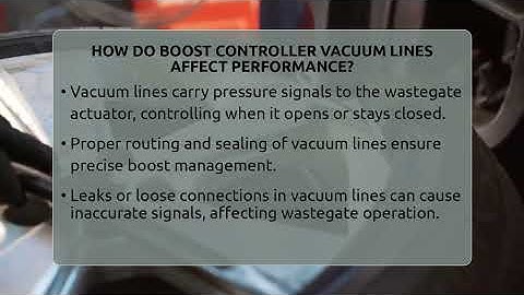 How Do Boost Controller Vacuum Lines Affect Performance? - Car Performance Pros