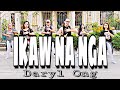 IKAW NA NGA ( Dj Roliemar Remix ) - Daryl Ong | Dance Fitness | Zumba