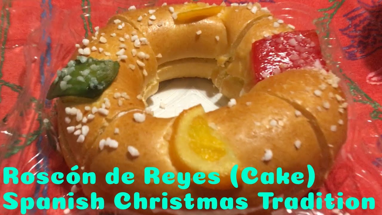 Roscón de Reyes (Cake) Spanish Christmas Traditions