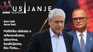 EKSKLUZIVNO: Politička debata Gorana Vesića i Borisa Tadića! USIJANJE 19.01.2022.