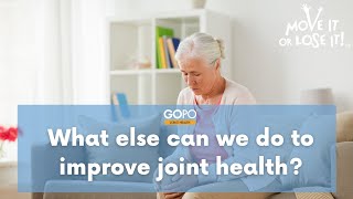 What else can we do to improve joint health?