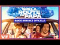 SUR LA ROUTE DE PAPA - Bande annonce VF (2025) | Comédie, Drame familial | Redouane Bougheraba