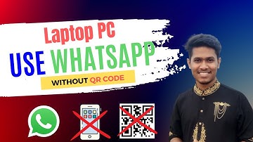 How To Use WhatsApp In Laptop Without Scanning QR Code | How to Use WhatsApp in PC Without Phone