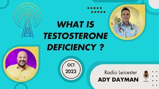 What is testosterone deficiency?