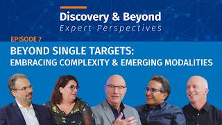 Discovery & Beyond – “Applying Data & Models” Episode 7: Beyond Single Targets