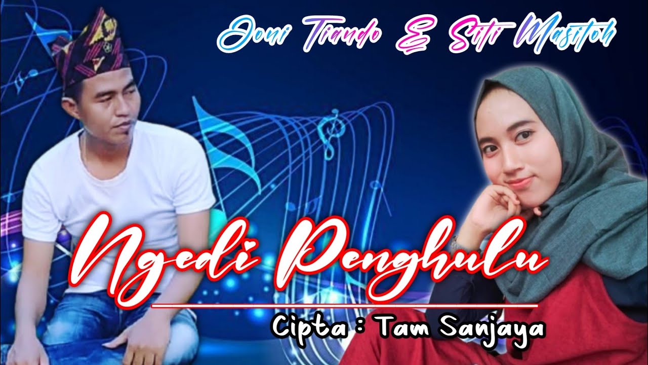 NGEDI PENGHULU - Joni Tiando & Siti Masitoh || Cipta. Tam Sanjaya Lagu Lampung