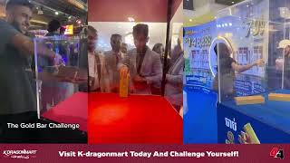 The Gold Bar Challenge is now happening at K-Dragonmart! 💰